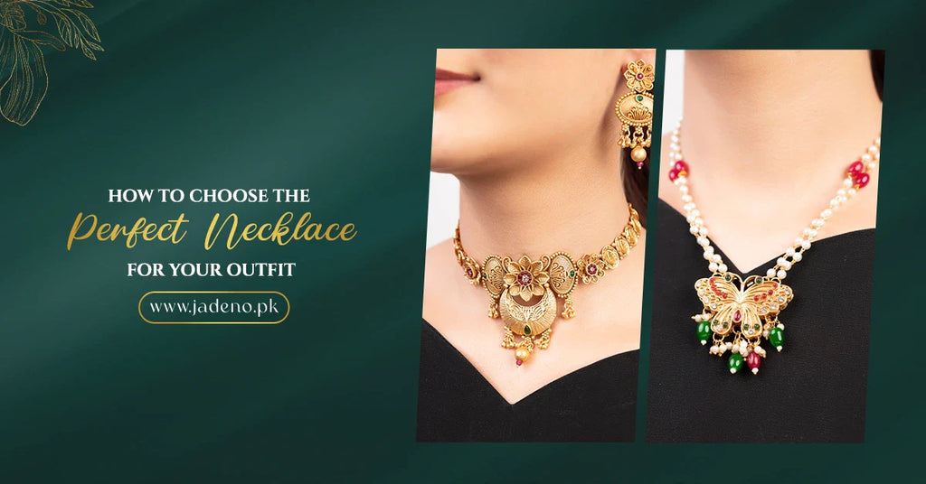 How to Choose the Perfect Necklace for Your Outfit